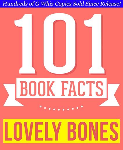 The Lovely Bones - 101 Amazingly True Facts You Didn't Know