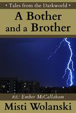 A Bother and a Brother: a short story
