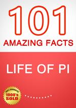 Life of Pi - 101 Amazing Facts You Didn't Know