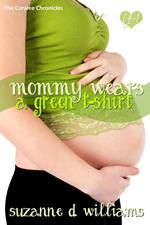 Mommy Wears A Green T-Shirt