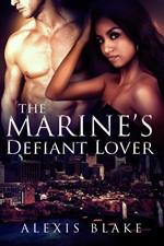 The Marine's Defiant Lover