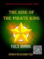 The Rise of the Pirate King