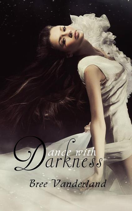 Dance with Darkness