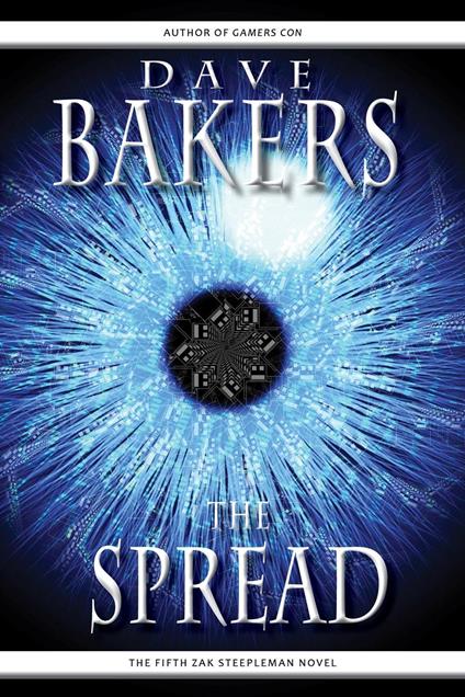 The Spread: The Fifth Zak Steepleman Novel - Dave Bakers - ebook