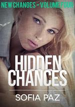 Hidden Chances: New Changes - Volume Four