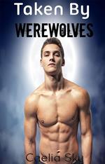 Taken By Werewolves