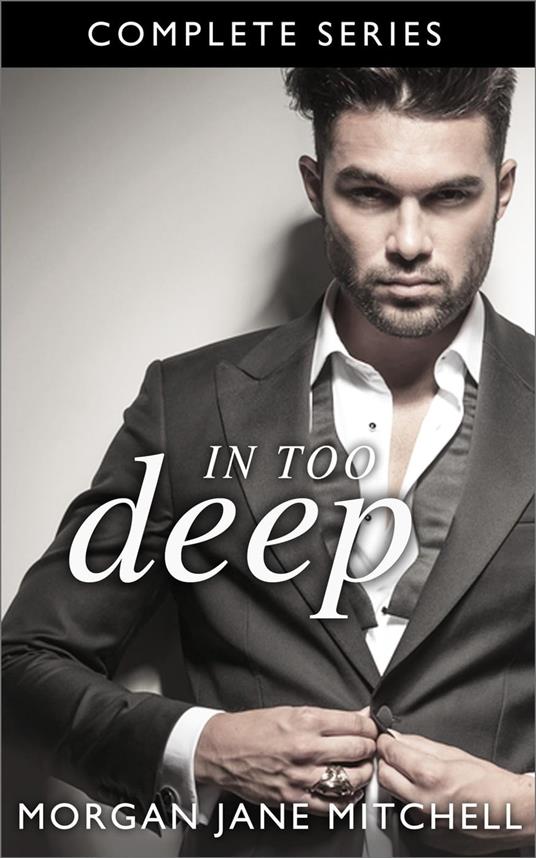 In Too Deep - The Complete Series