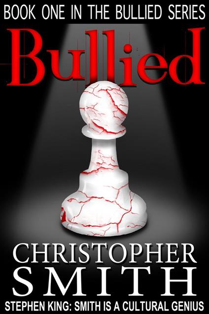 Bullied - Christopher Smith - ebook