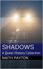 Shadows: A Queer History Collection