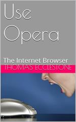 Use Opera: The Internet Browser