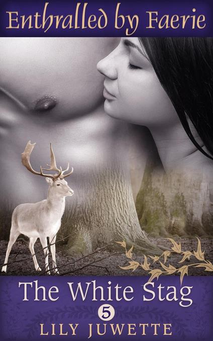 The White Stag, Part 5