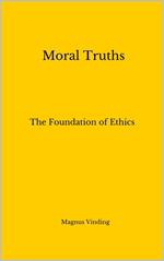 Moral Truths: The Foundation of Ethics