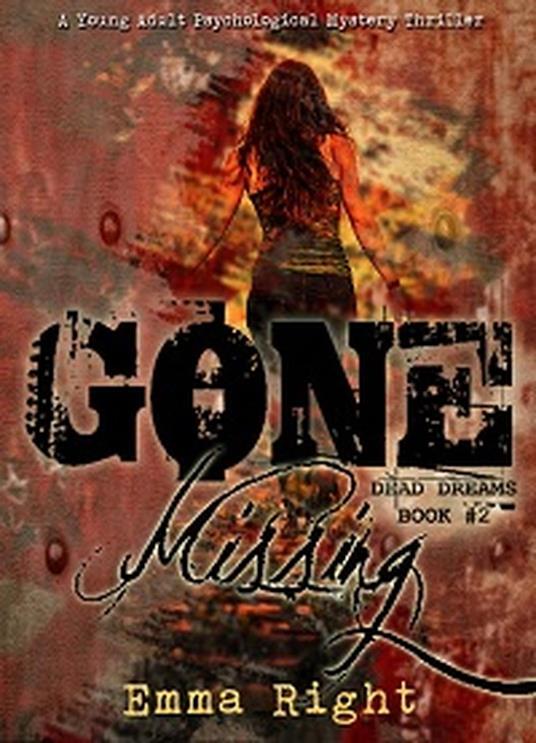 Gone Missing, (Dead Dreams, Book 2) - Emma Right - ebook