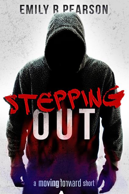 Stepping Out: A Moving Forward Short