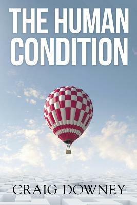 The Human Condition - Craig Downey - cover