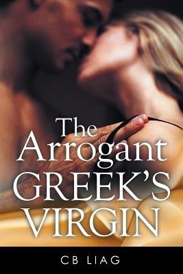 The Arrogant Greek's Virgin - Cb Liag - cover