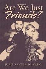 Are We Just Friends?: The Evidence Against Platonic Relationships