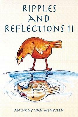 Ripples and Reflections II - Anthony Van Wensveen - cover