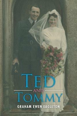 Ted and Tommy - Graham Ewen Eagleton - cover