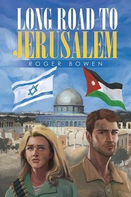 Long Road to Jerusalem - Roger Bowen - cover