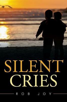Silent Cries - Rob Joy - cover
