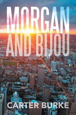 Morgan and Bijou - Carter Burke - cover