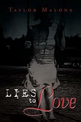 Lies to Love - Taylor Malone - cover