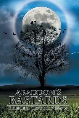 Abaddon's Bastards - Daniel Robert Dow - cover