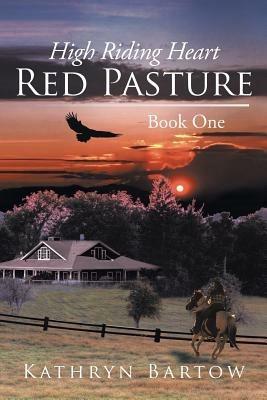 Red Pasture: Book One - Kathryn Bartow - cover