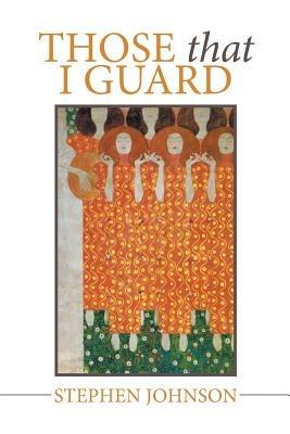 Those That I Guard - Stephen Johnson - cover