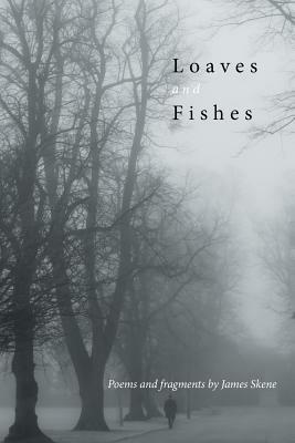 Loaves and Fishes - James Skene - cover