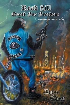 Road Kill: Quest for Freedom - Dave Ebert - cover
