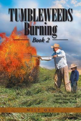 Tumbleweeds Burning Book 2 - Milt Ost - cover