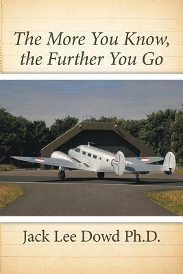 The More You Know, the Further You Go - Jack Lee Dowd - cover