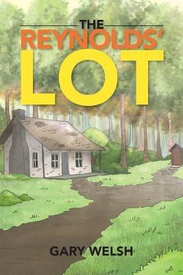 The Reynolds' Lot - Gary Welsh - cover
