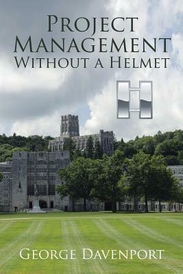 Project Management Without a Helmet - George Davenport - cover