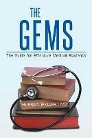 The GEMS: The Guide for Effective Medical Students - Hussain Isma'eel - cover