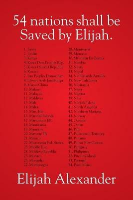 54 Nations Shall Be Saved by Elijah - Elijah Alexander - cover