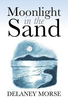 Moonlight in the Sand - Delaney Morse - cover