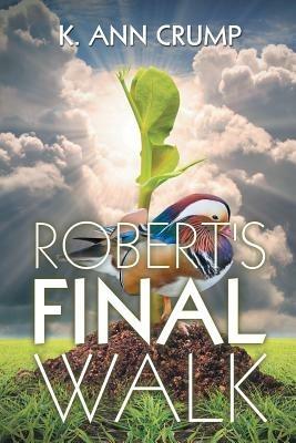 Robert's Final Walk - K Ann Crump - cover