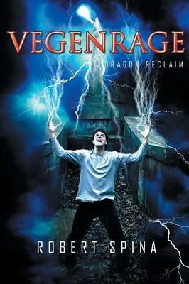 Vegenrage: Dragon Reclaim - Robert Spina - cover