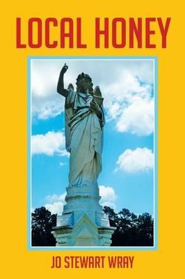 Local Honey - Jo Stewart Wray - cover