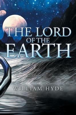 The Lord of the Earth - William Hyde - cover