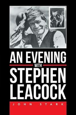 An Evening With Stephen Leacock - John Stark - cover