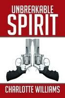 Unbreakable Spirit - Charlotte Williams - cover