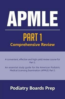 Apmle: PART 1 Comprehensive Review - Podiatry Boards Prep - cover