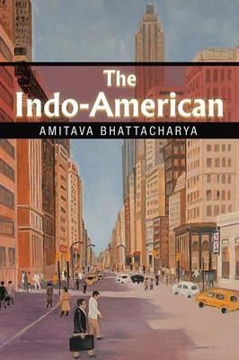 The Indo-American - Amitava Bhattacharya - cover