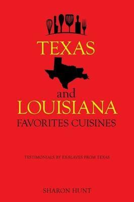 Texas and Louisiana Favorites Cuisines - Sharon Hunt - cover