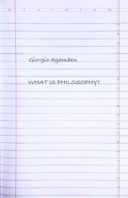What Is Philosophy? - Giorgio Agamben - cover