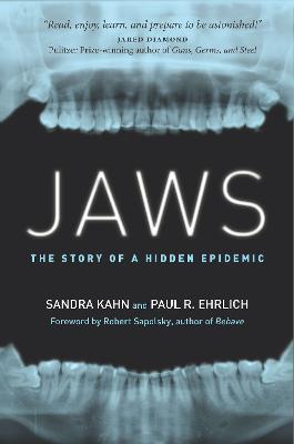 Jaws: The Story of a Hidden Epidemic - Sandra Kahn,Paul R. Ehrlich - cover